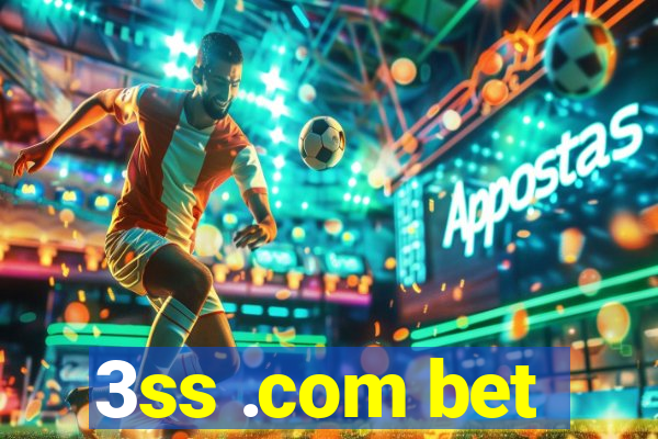 3ss .com bet